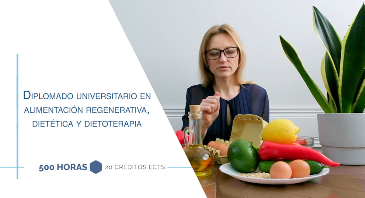 Diplomado Universitario en Alimentación Regenerativa, Dietética y Dietoterapia