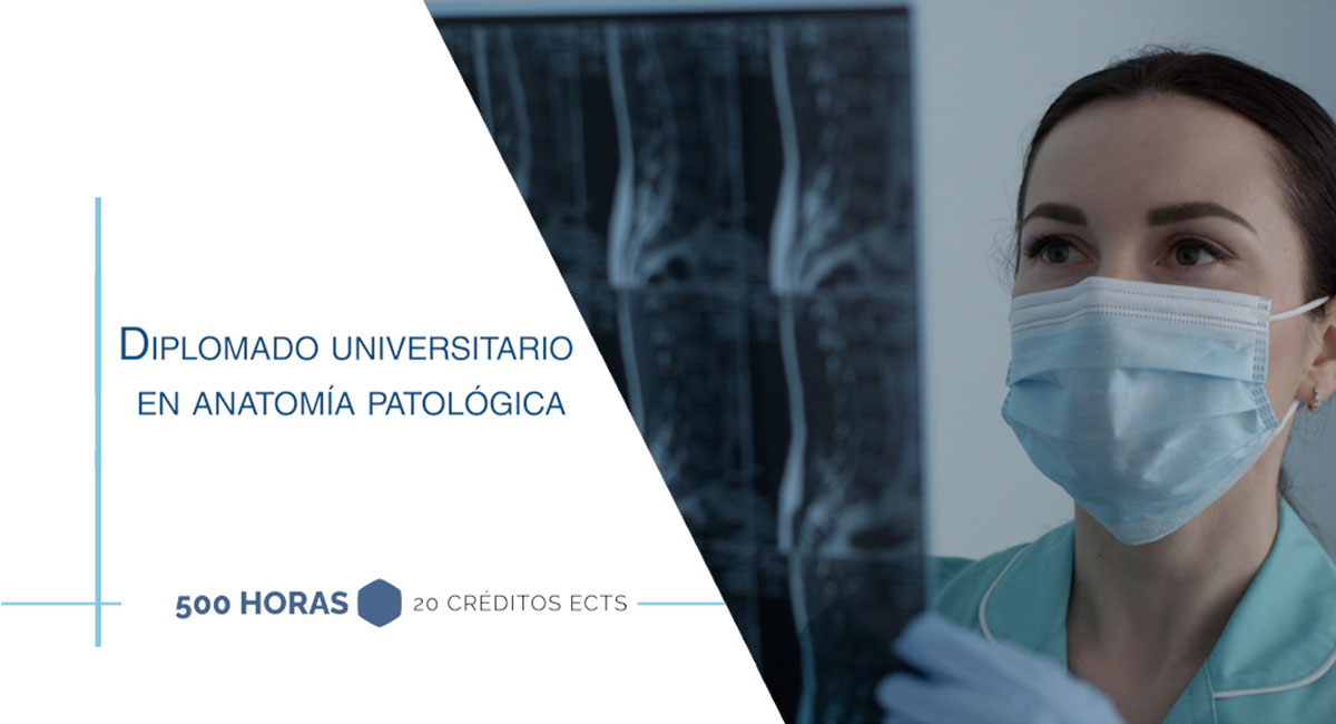 Diplomado Universitario en Anatomía Patológica