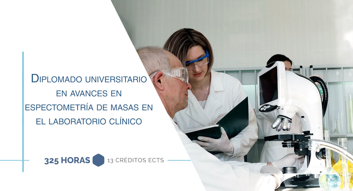 Diplomado Universitario en Avances en espectrometría de masas en el laboratorio clínico