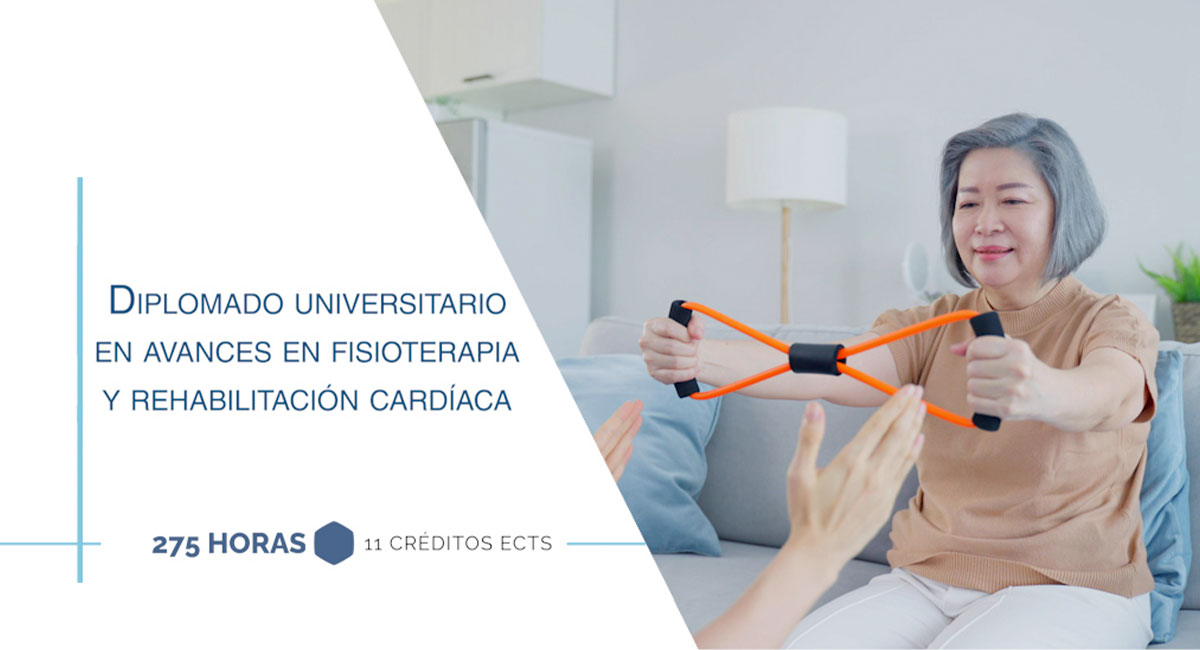 Diplomado Universitario en Avances en fisioterapia y rehabilitación cardíaca