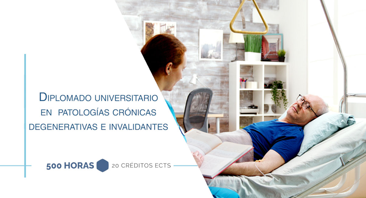 Diplomado Universitario en Patologías Crónicas Degenerativas e Invalidantes