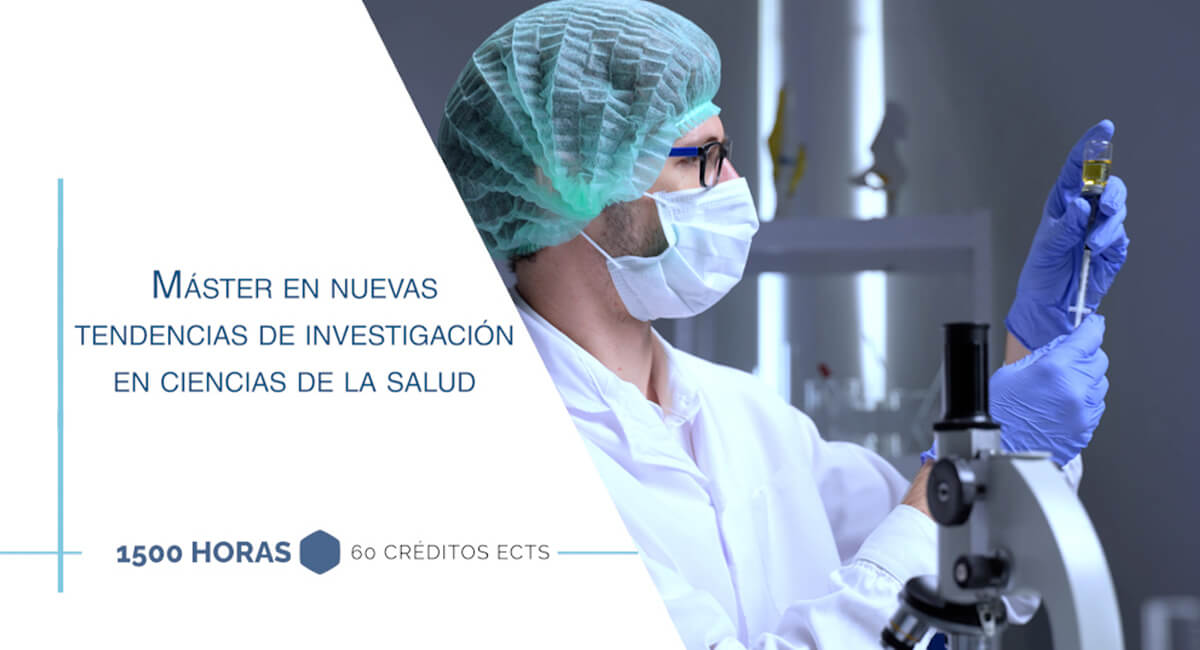 Máster en nuevas tendencias de investigación en ciencias de la salud