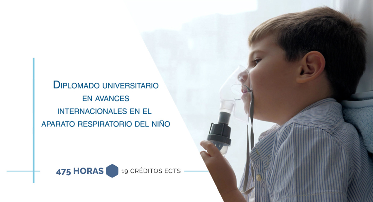 Diplomado Universitario en Avances Internacionales en el Aparato Respiratorio del Niño