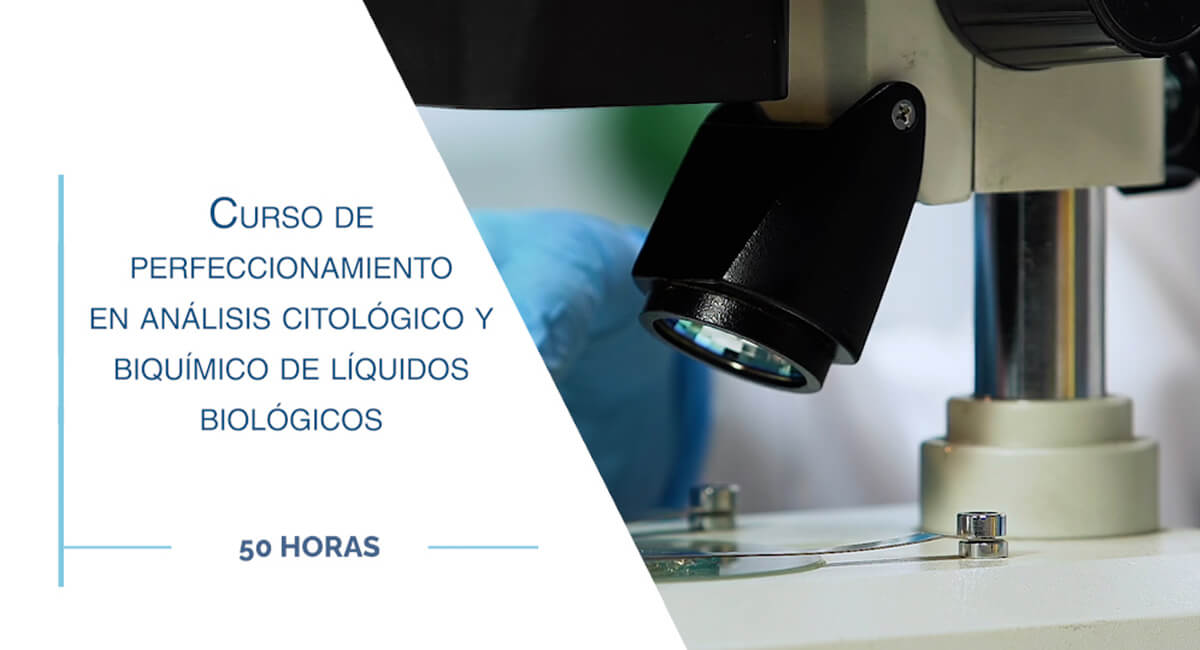 Curso de Perfeccionamiento en análisis citológico y bioquímico de líquidos biológicos