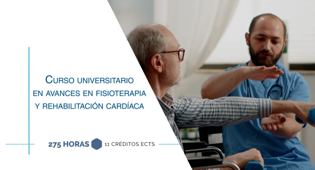 Curso Universitario en Avances en Fisioterapia y Rehabilitación Cardíaca