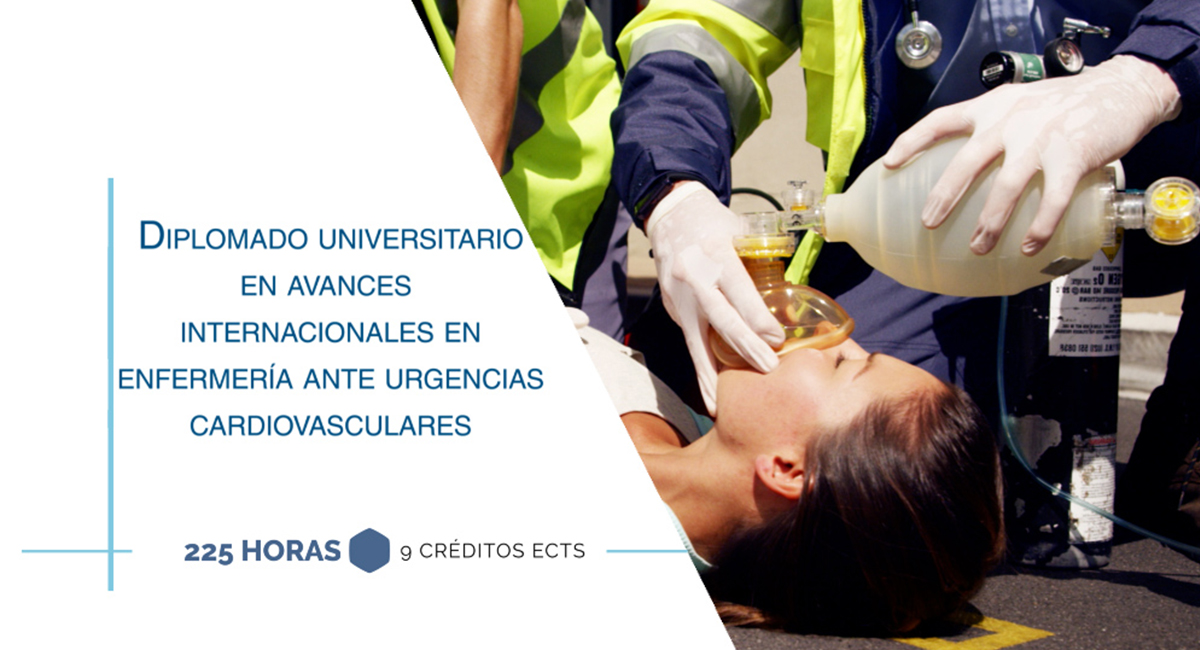 Diplomado Universitario en Avances internacionales en enfermería ante urgencias cardiovasculares