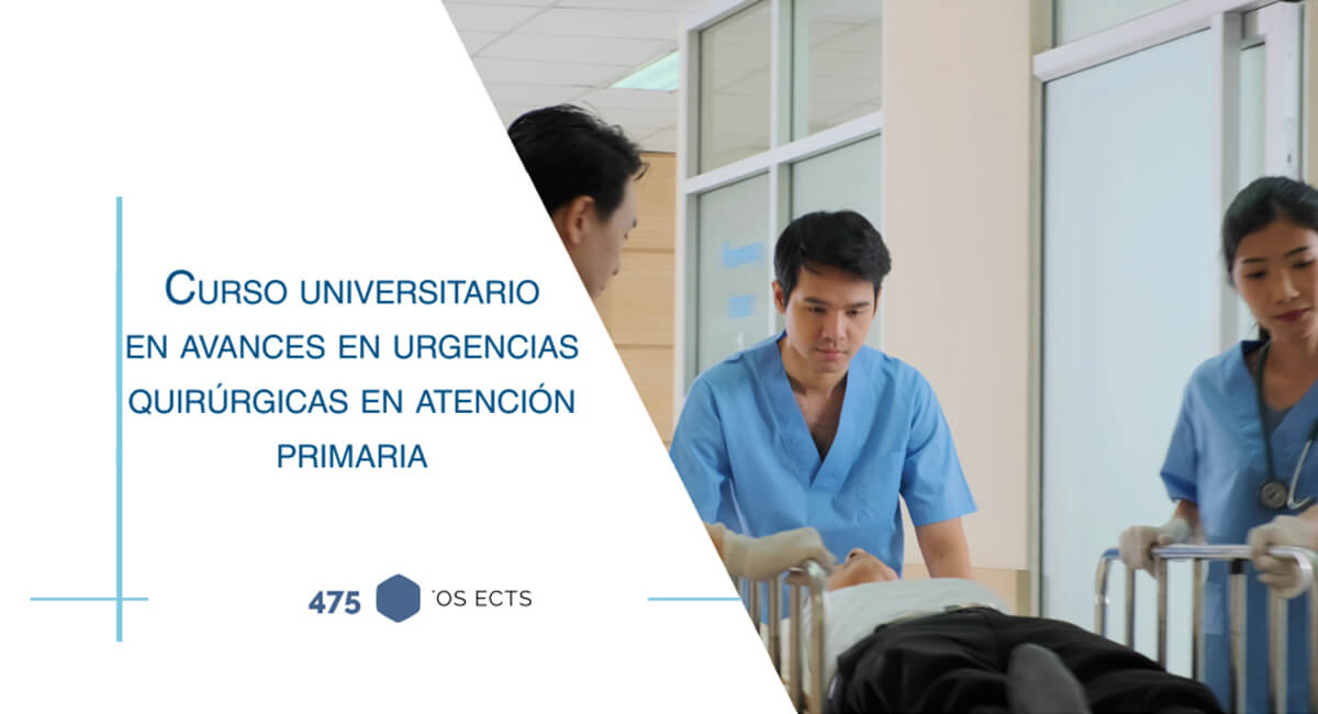 Curso Universitario en Avances en Urgencias Quirúrgicas en Atención Primaria
