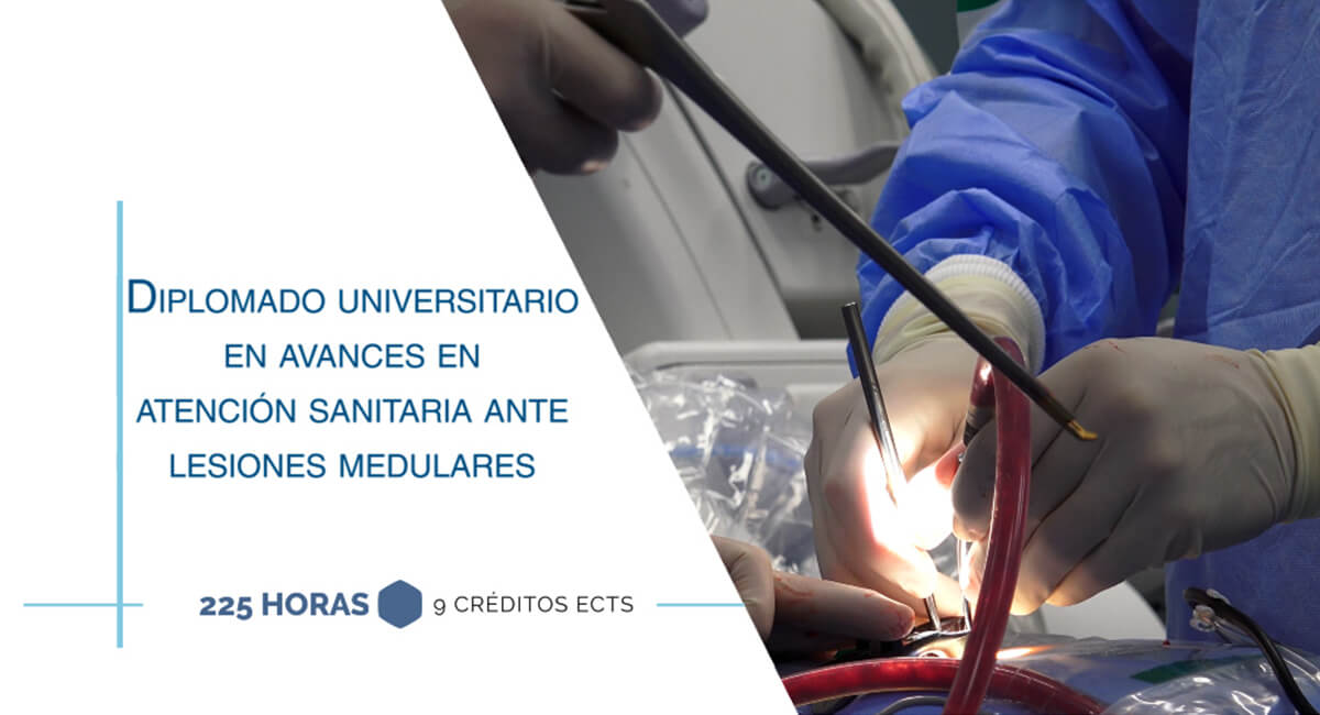 Diplomado Universitario en Avances en atención sanitaria ante lesiones medulares