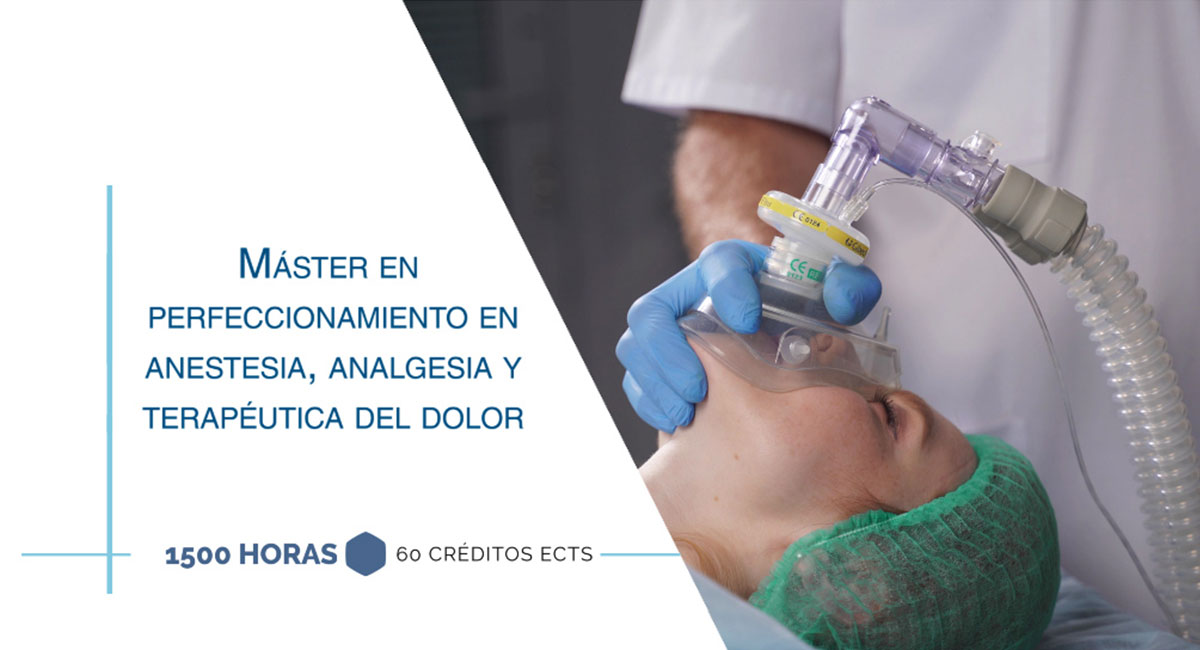 Máster en perfeccionamiento en anestesia, analgesia y terapéutica del dolor