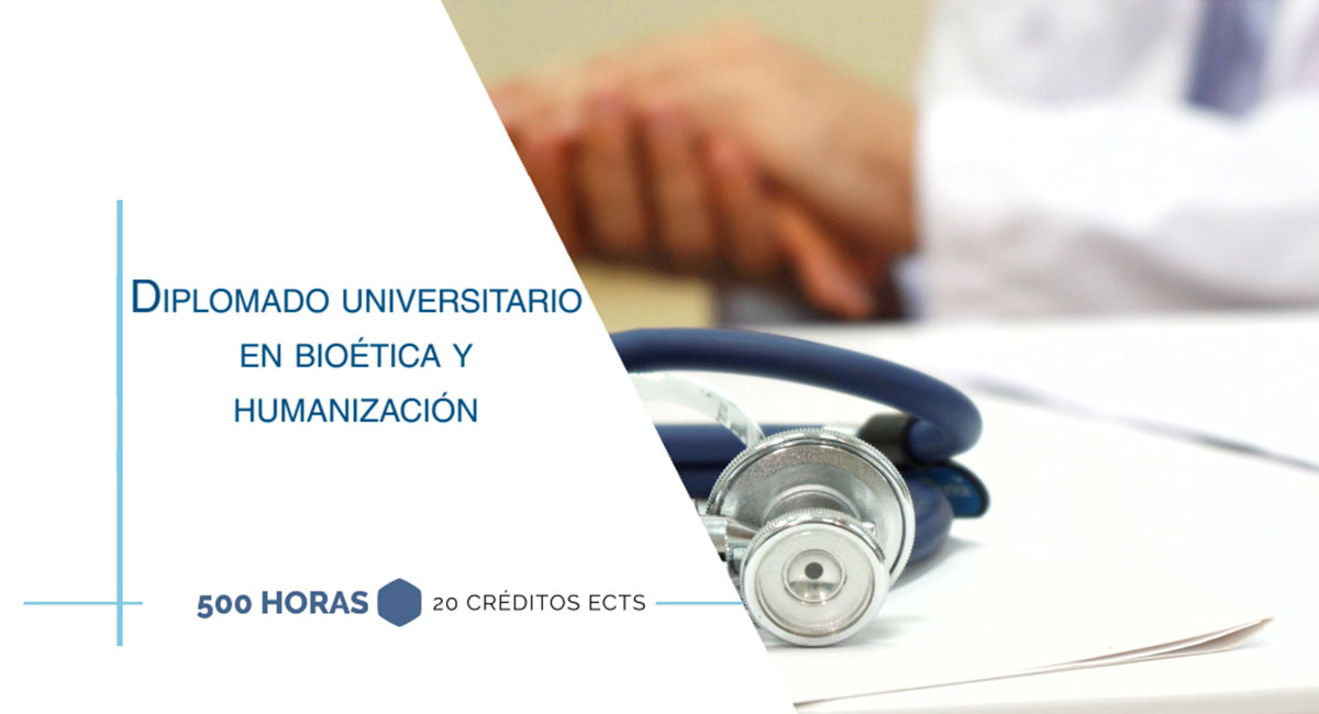 Diplomado Universitario en Bioética y Humanización