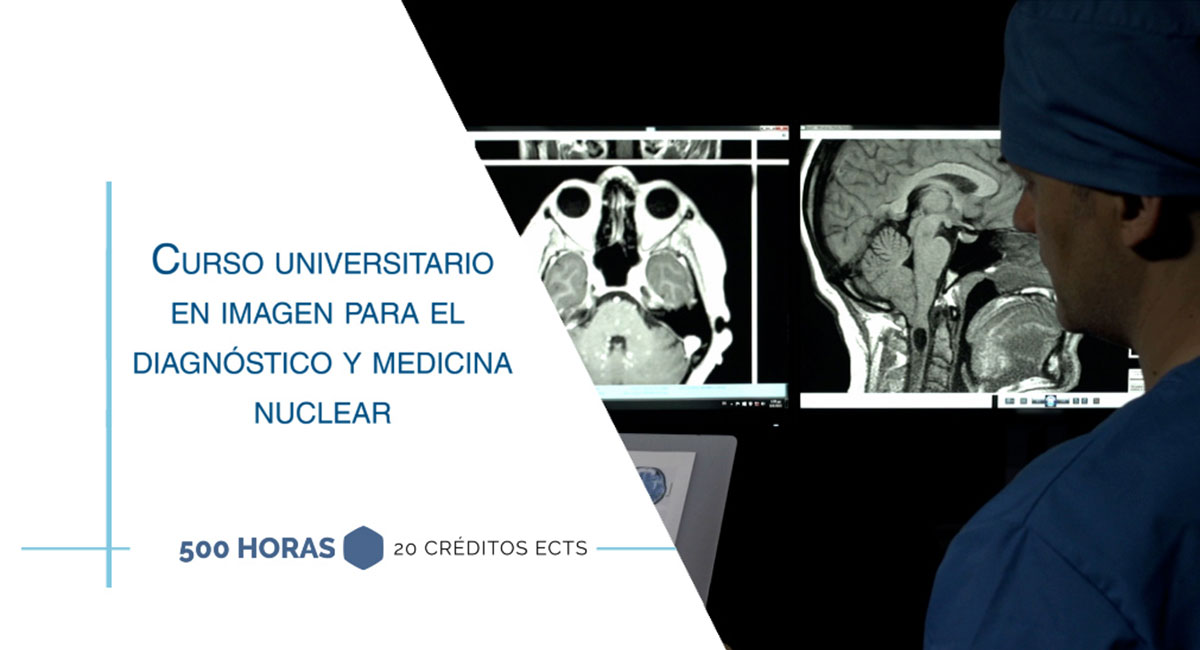 Curso Universitario en Imagen para el Diagnóstico y Medicina Nuclear