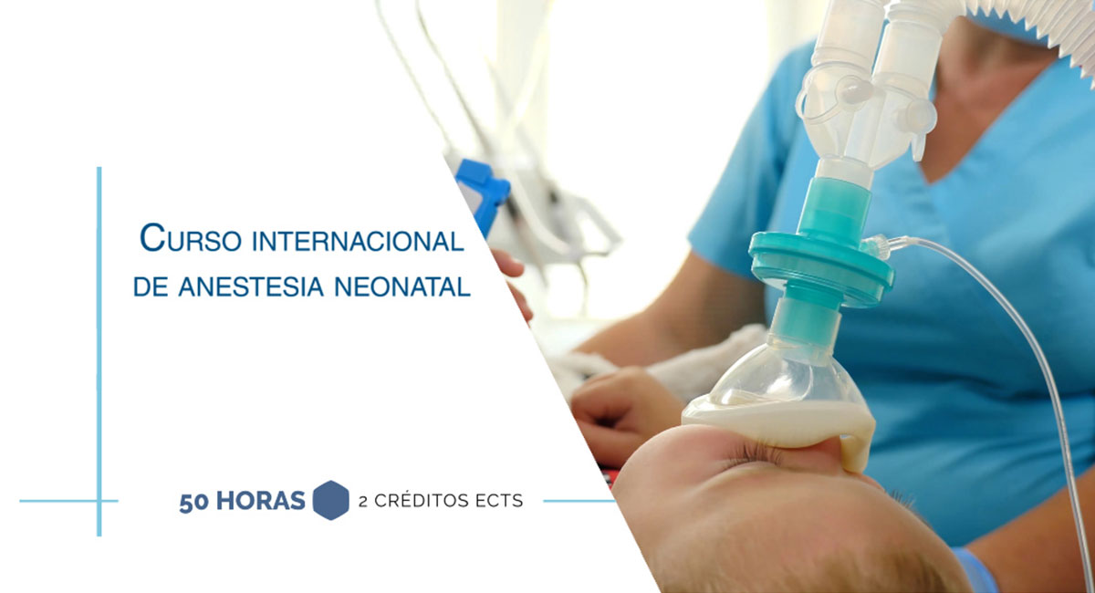 Curso internacional de anestesia neonatal