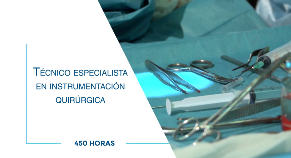 Curso de Técnico especialista en instrumentación quirúrgica