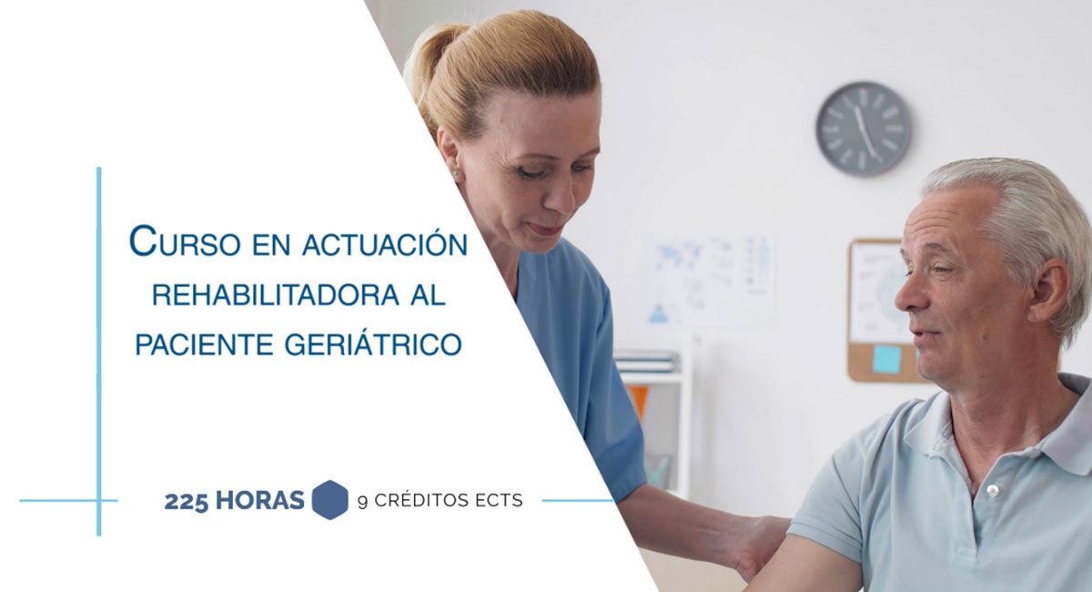 Curso internacional en actuación rehabilitadora al paciente geriátrico