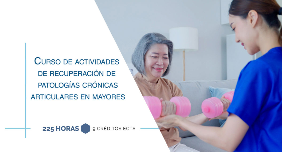 Curso internacional de actividades de recuperación de patologías crónicas articulares en mayores