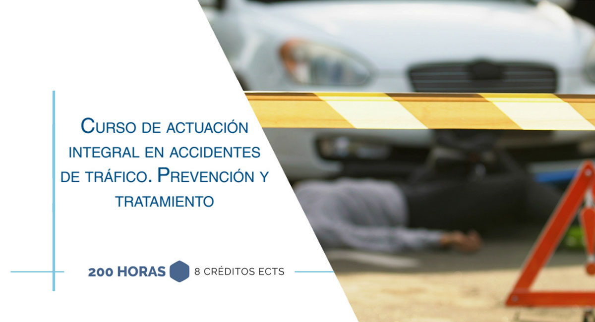 Curso internacional de actuación integral en accidentes de tráfico. Prevención y tratamiento