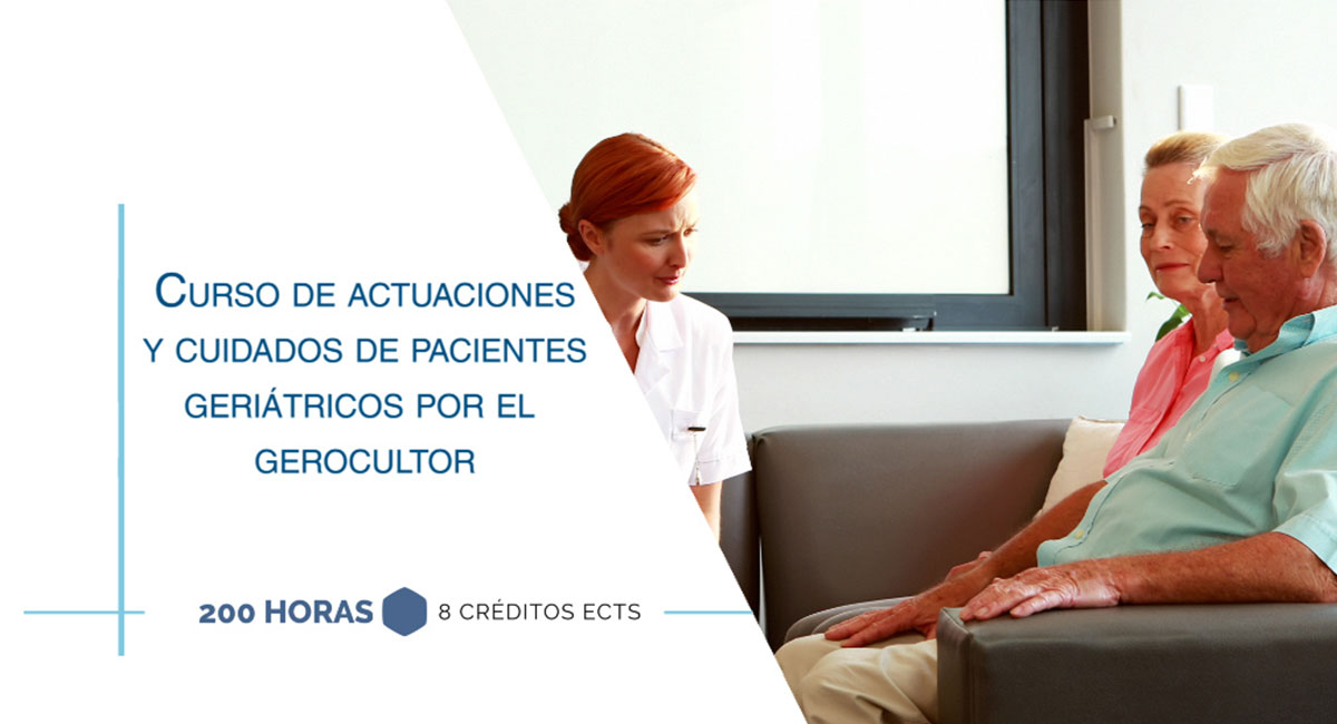 Curso internacional de actuaciones y cuidados de pacientes geriátricos por el gerocultor