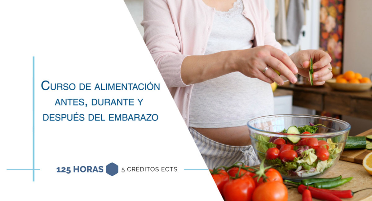 Curso internacional de alimentación antes, durante y después del embarazo