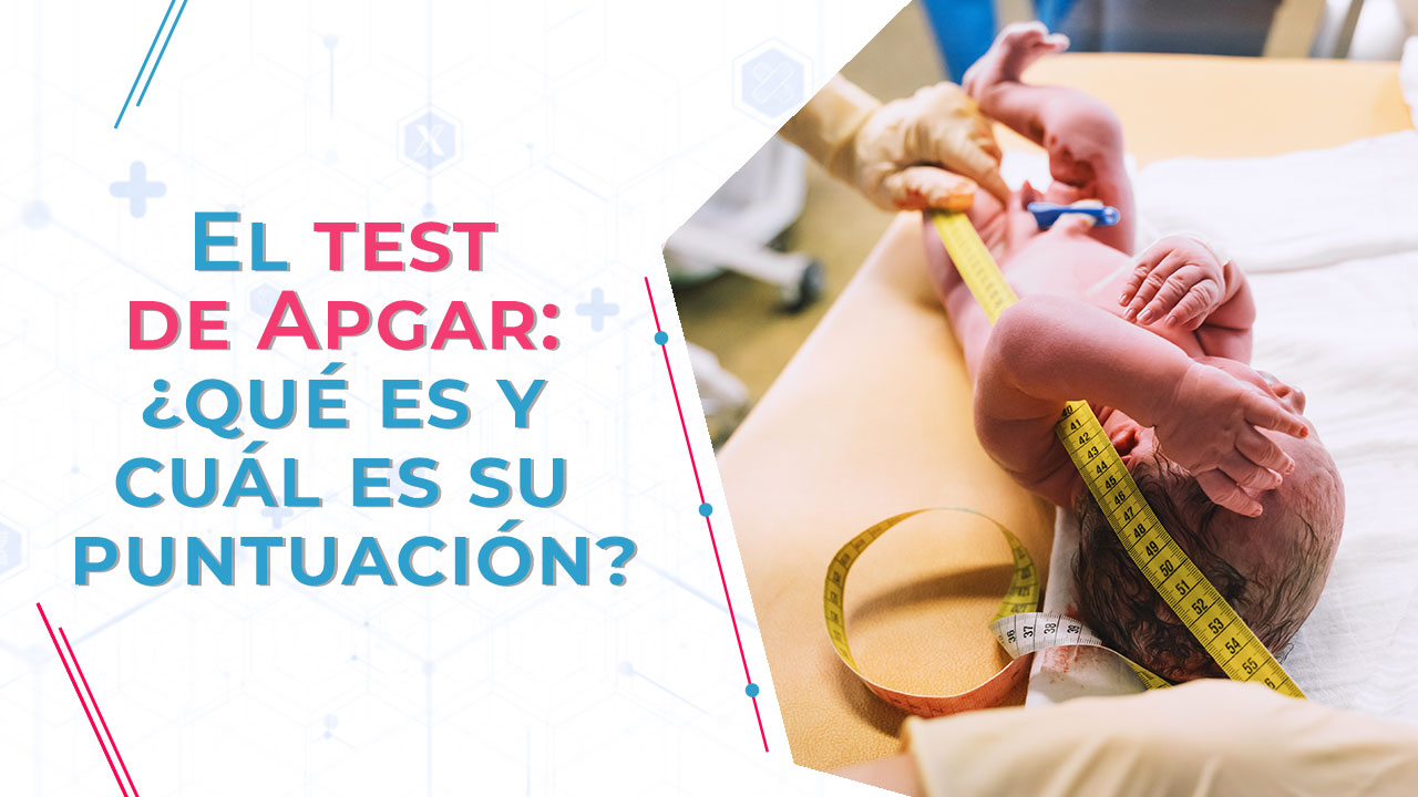 El test de Apgar: ¿qué es y cuál es su puntuación?