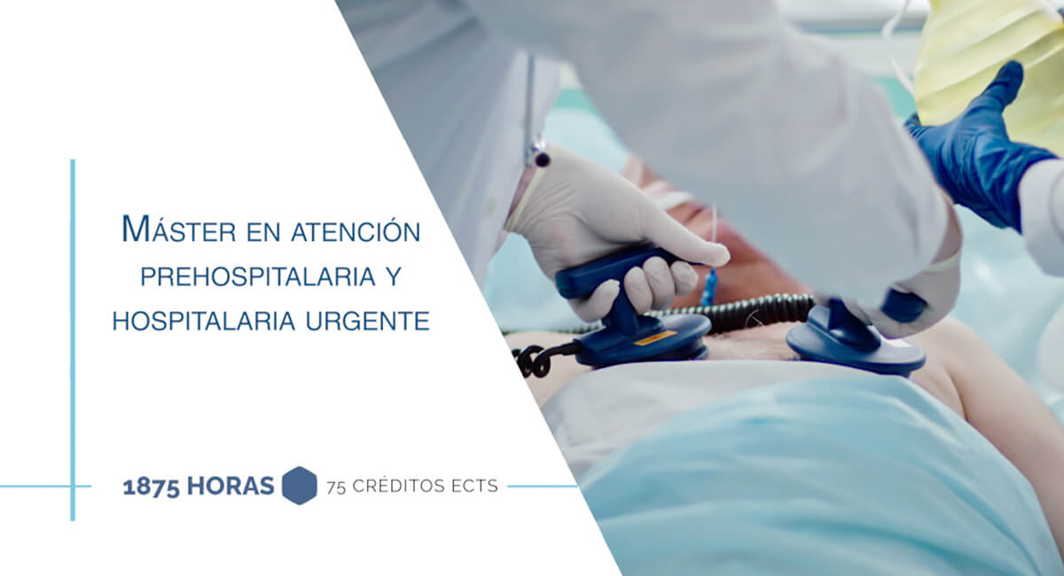 Máster en atención prehospitalaria y hospitalaria urgente