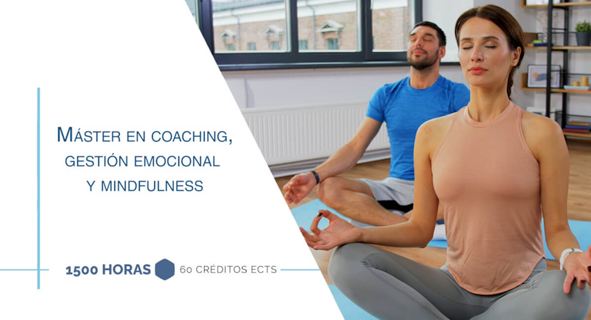 Máster en coaching, gestión emocional y mindfulness