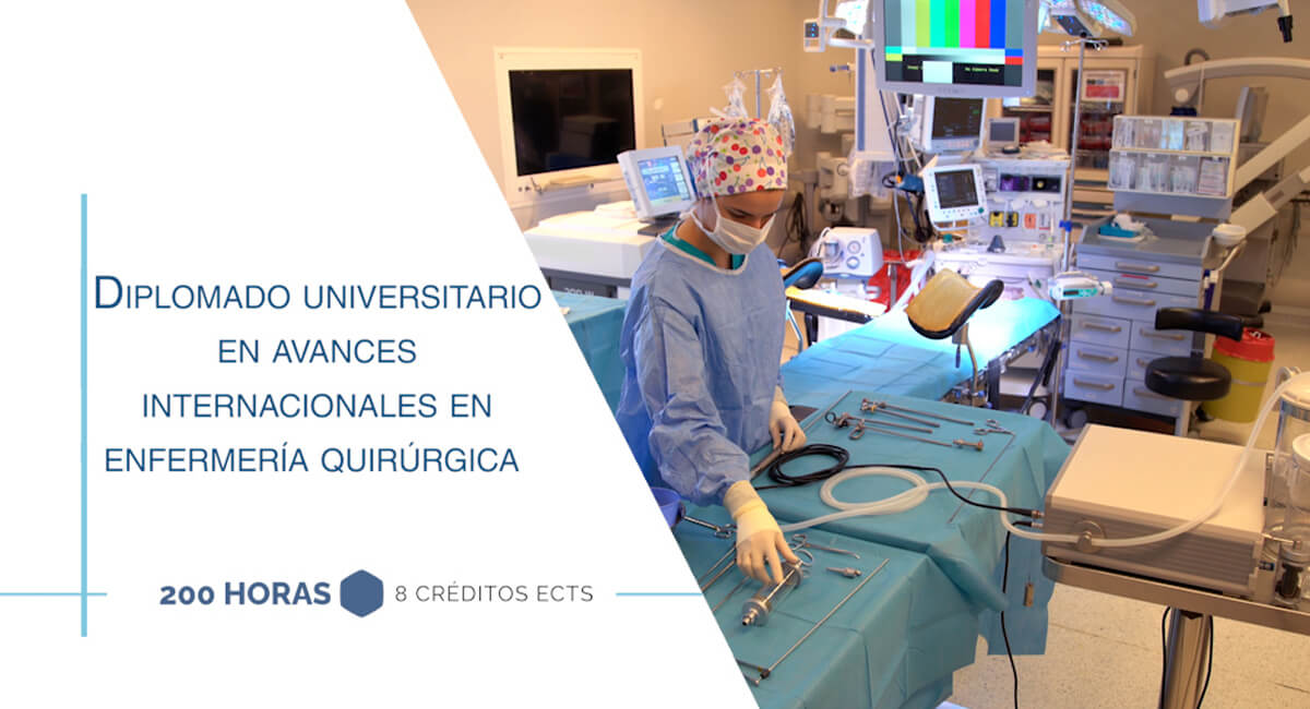 Diplomado Universitario en Avances Internacionales en Enfermería Quirúrgica