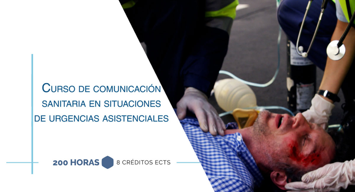 Curso internacional de comunicación sanitaria en situaciones de urgencias asistenciales