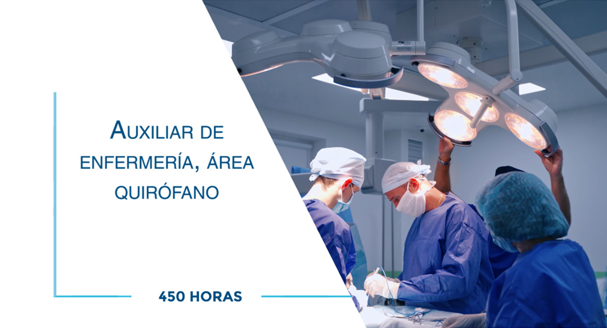 Curso de Auxiliar de enfermería, área quirófano